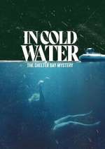 Watch In Cold Water: The Shelter Bay Mystery Zmovie