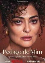 Watch Pedaço de Mim Zmovie