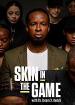 Watch Skin in the Game with Dr. Ibram X. Kendi Zmovie