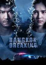 Watch Bangkok Breaking Zmovie