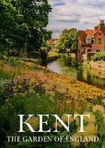 Watch Kent: The Garden of England Zmovie