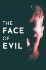 Watch The Face of Evil Zmovie