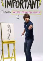 Watch Important Things with Demetri Martin Zmovie