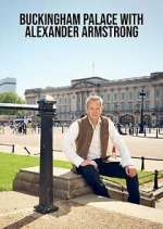 Watch Buckingham Palace with Alexander Armstrong Zmovie