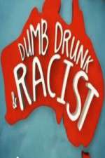 Watch Dumb, Drunk & Racist Zmovie