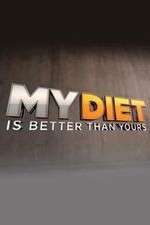 Watch My Diet is Better Than Yours Zmovie