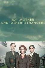 Watch My Mother and Other Strangers Zmovie