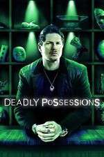 Watch Deadly Possessions Zmovie