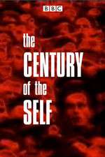 Watch The Century of the Self Zmovie