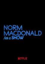 Watch Norm Macdonald Has a Show Zmovie