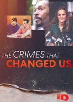 Watch The Crimes That Changed Us Zmovie