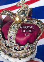 Watch A Royal Guide to... Zmovie