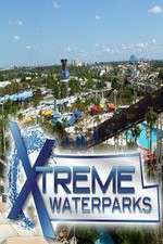 Watch Xtreme Waterparks Zmovie