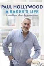 Watch Paul Hollywood: A Baker's Life Zmovie