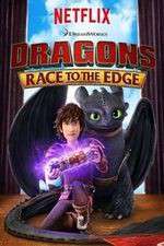 Watch DreamWorks Dragons​: Race to the Edge Zmovie