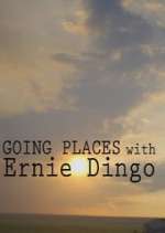 Watch Going Places with Ernie Dingo Zmovie