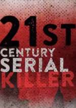 Watch 21st Century Serial Killer Zmovie