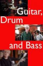 Watch Guitar, Drum and Bass Zmovie