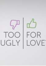 Watch Too Ugly for Love? Zmovie