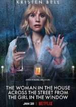 Watch The Woman in the House Across the Street from the Girl in the Window Zmovie