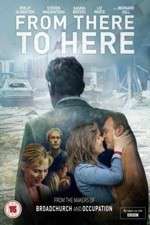 Watch From There to Here Zmovie