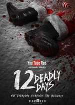 Watch 12 Deadly Days Zmovie