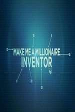 Watch Make Me a Millionaire Inventor Zmovie