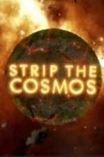 Watch Strip the Cosmos Zmovie