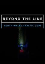 Watch Beyond the Line: North Wales Traffic Cops Zmovie
