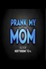 Watch Prank My Mom Zmovie