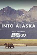 Watch Into Alaska Zmovie