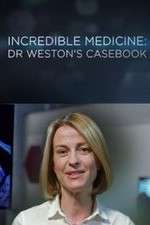 Watch Incredible Medicine: Dr Weston's Casebook Zmovie