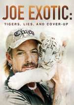Watch Joe Exotic: Tigers, Lies and Cover-Up Zmovie