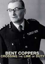 Watch Bent Coppers: Crossing the Line of Duty Zmovie