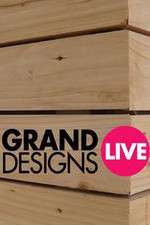 Watch Grand Designs Live Zmovie