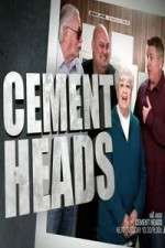 Watch Cement Heads Zmovie