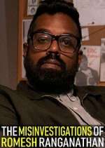 Watch The Misinvestigations of Romesh Ranganathan Zmovie