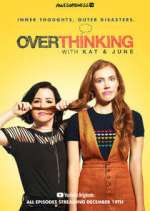 Watch Overthinking with Kat & June Zmovie