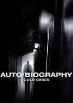 Watch Auto/Biography: Cold Cases Zmovie