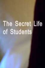 Watch The Secret Life Of Students Zmovie
