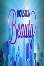 Watch Houston Beauty Zmovie