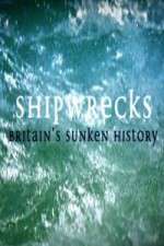 Watch Shipwrecks: Britain's Sunken History Zmovie