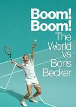 Watch Boom! Boom! The World vs. Boris Becker Zmovie