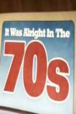 Watch It Was Alright in the 70s Zmovie