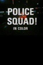 Watch Police Squad! Zmovie