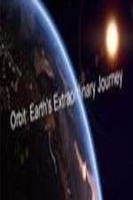 Watch Orbit Earths Extraordinary Journey Zmovie