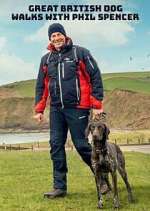 Watch Great British Dog Walks with Phil Spencer Zmovie