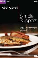 Watch Nigel Slaters Simple Suppers Zmovie