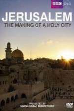 Watch Jerusalem - The Making of a Holy City Zmovie