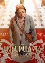 Watch Pera Palas'ta Gece Yarısı Zmovie